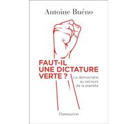 Faut-il une dictature verte ?: La démocratie au secours de la planète