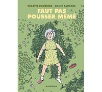 Faut pas pousser mémé - Héloïse Guerrier - Rackham - broché - Bande dessinée