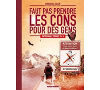 Faut pas prendre les cons pour des gens - intégrale - Nicolas Rouhaud - Fluide Glacial-Audie - relié - Bande dessinée