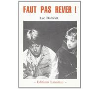 Faut pas rêver!