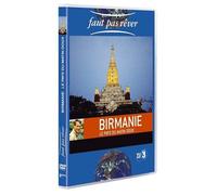 Faut pas rêver : Birmanie