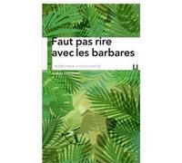 Faut pas rire avec les barbares Albert Spaggiari (Auteur)