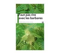 Faut pas rire avec les barbares Mémoires d'Indochine - Albert Spaggiari - Manufacture De Livres - Poche - Essai