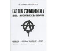 Faut plus d'gouvernement ?: Penser le « moment anarchiste » contemporain