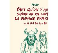 Faut qu'on y aille sinon on va louper le dernier drakkar - Jean-Philippe Muzo - L'association - broché - Bande dessinée