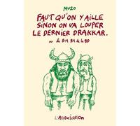 Faut Qu'on Y Aille Sinon On Va Louper Le Dernier Drakkar - Ou Le B-A Ba De La Bd