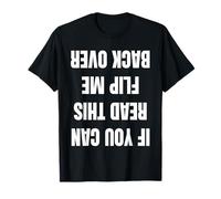 Fauteuil Roulant Amusant « If You Can Read This Flip Me Over » T-Shirt
