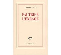 Fautrier l'enragé