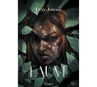 Fauve T1 - Léna Jomahé - Plume Blanche - broché - Roman