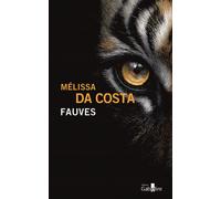 Fauves Edition en gros caractères - Mélissa Da Costa - Gabelire - broché - Roman