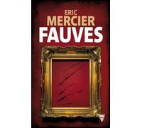 Fauves - Eric Mercier - La Martiniere Eds De - broché - Roman