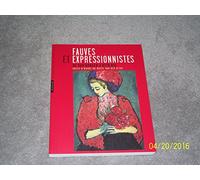 Fauves et expressionnistes: De Van Dongen à Otto Dix, chefs-d'oeuvre du musée Von der Heydt