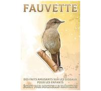 Fauvette: Des Faits Amusants Sur Les Oiseaux Pour Les Enfants #27