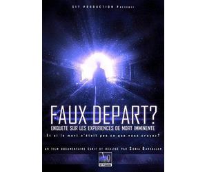 Faux départ - Enquêtes sur les expériences de Mort Imminente