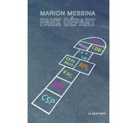Faux départ - Marion Messina - Le Dilettante - broché - Roman
