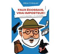 Faux écossais, vrai imposteur ! - Alice Créquer - Bookelis - broché - Témoignage