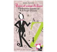 Faux Et Usage De Faux - Dictionnaire Impertinent De La Langue Française