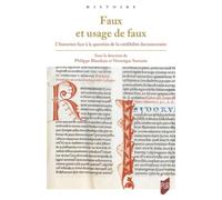 Faux et usage de faux: L'historien face à la question de la crédibilité documentaire