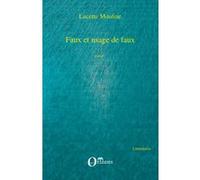 Faux et usage de faux Lucette Mouline (Auteur)