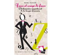 Faux et usage de faux - Michel Rachline - Porc-Epic - broché - Anthologie