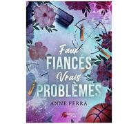Faux Fiancés, Vrais Problèmes