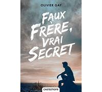 Faux frère, vrai secret