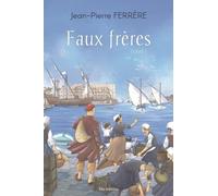 Faux frères tome 1