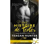 Faux numéro ? Vrai flirt ! Une histoire de texto, T1 - Teagan Hunter - Collection Infinity - broché - Roman