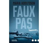 Faux pas Doggerland 1 - Maria Adolfsson - Denoël - broché - Roman