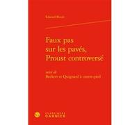 Faux pas sur les pavés, Proust controversé Edward Bizub (Auteur), Luc Fraisse (Collection dirigée par)