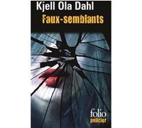 Faux-semblants Alain Gnaedig (Traduction), Kjell Ola Dahl (Auteur)