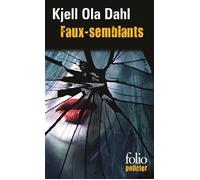 Faux-semblants Une enquête de Gunnarstranda et Frølich - Kjell Ola Dahl - Gallimard - Poche - Roman