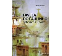 FAVELA DO PAULINHO: Trafic dans les Favelas