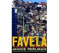 Favela: Four Decades of Living on the Edge in Rio De Janeiro