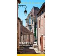 Faverney, petite cité comtoise de caractère Petite cité comtoise de caractère, Haute-Saône - Inventaire Du Patrimoine - Lieux Dits - broché - Essai