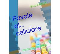 Favole al... cellulare: manuale operativo