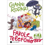 Favole al telefono da 3 minuti. Ediz. a colori