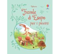 Favole di Esopo per i piccini. Ediz. illustrata