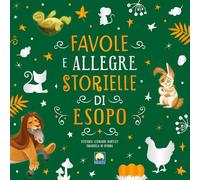 Favole e allegre storielle di Esopo. Ediz. a colori