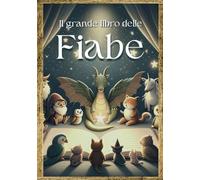 Favole per Bambini 0 3 Anni; Fiabe per Bambini 0 3 Anni per la Buonanotte Rilassanti ed Educative: Favolette La Mia Prima Biblioteca; Storie Della ... e Bambino; Sonni Sereni per i Vostri Bambini