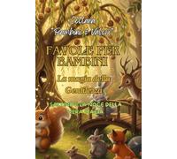 Favole per Bambini. La magia della Gentilezza: Saltino e la Noce della Vera Magia