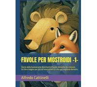 FAVOLE PER MOSTROIDI -1-: Storie della buonanotte divertenti e favole classiche da colorare. Un libro magico per piccoli mostriciattoli che non vogliono dormire.