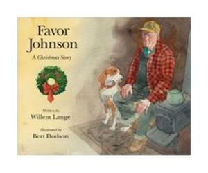 Favor Johnson A Christmas Story by Willem Lange & Illustrated by Bert Dodson Willem Lange (Auteur)