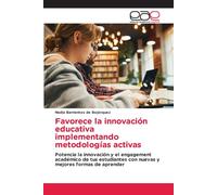 Favorece La Innovación Educativa Implementando Metodologías Activas