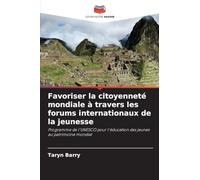 Favoriser la citoyenneté mondiale à travers les forums internationaux de la jeunesse