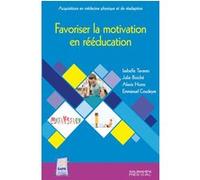 Favoriser la motivation en rééducation