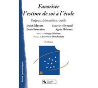 FAVORISER L'ESTIME DE SOI A L'ECOLE 2E EDITION