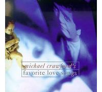 Favorite Love Songs by Crawford, Michael (1994) Audio CD