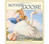 Favorite Nursery Rhymes from Mother Goose by Scott Gustafson Scott Gustafson (Auteur)