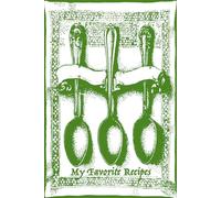 Favorite Recipes: 6x9 Sectioned and Lined Green Spoon softcover journal to write your own popular and cherished family recipes